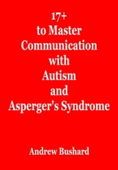17+ Tips to Master Communication with Autism and Asperger s Syndrome
