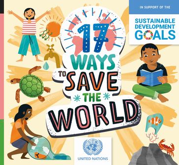 17 Ways to Save the World - Louise Spilsbury