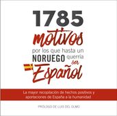 1785 motivos por los que hasta un Noruego querría ser Español