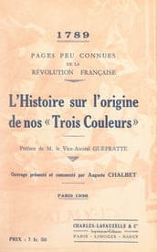 1789, pages peu connues de la Révolution française : l histoire sur l origine de nos 