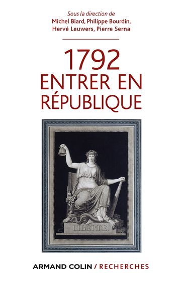 1792 Entrer en République - Hervé Leuwers - Michel Biard - Philippe Bourdin - Pierre Serna