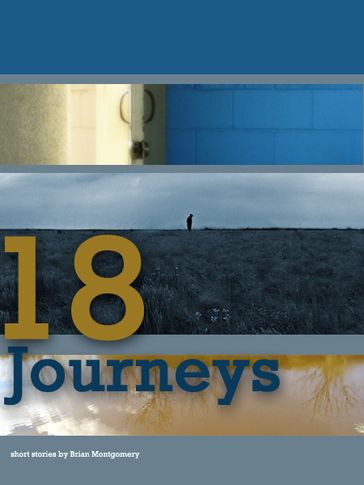 18 Journeys - Brian Montgomery