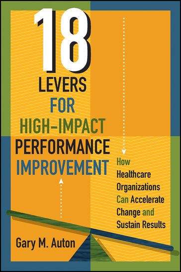 18 Levers for High-Impact Performance Improvement - Gary Auton