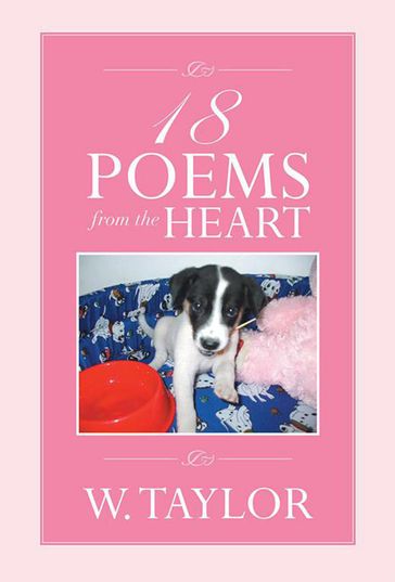 18 Poems from the Heart - W. TAYLOR