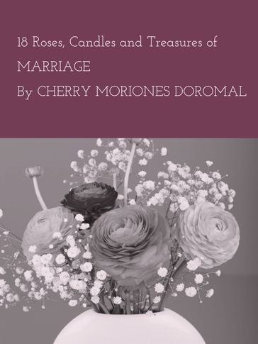 18 Roses,Candles and Treasures of Marriage - Cherry Moriones Doromal