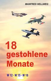 18 gestohlene Monate