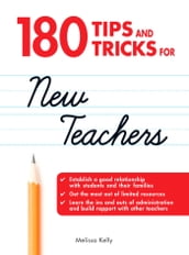 180 Tips and Tricks for New Teachers