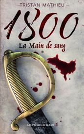 1800 La Main de sang Tome 1