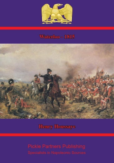 1815  Waterloo [Illustrated Edition] - Henry Houssaye