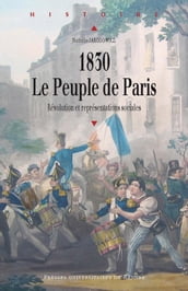 1830, le peuple de Paris