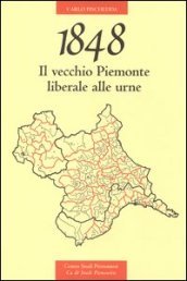 1848. Il vecchio Piemonte liberale alle urne