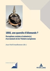 1866, une querelle d Allemands?