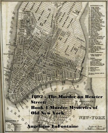 1892 - The Murder on Hester Street: Book 1 (Murder Mysteries of Old New York ) - Angelique LaFontaine