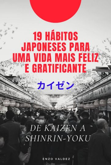 19 Hábitos Japoneses - Enzo Valdez