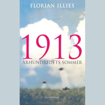 1913 - Florian Illies