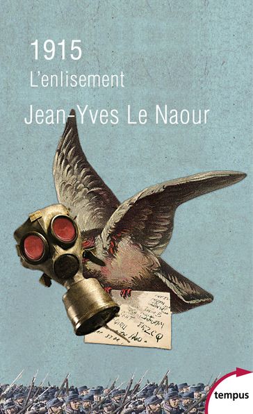 1915 - L'enlisement - Jean-Yves Le Naour