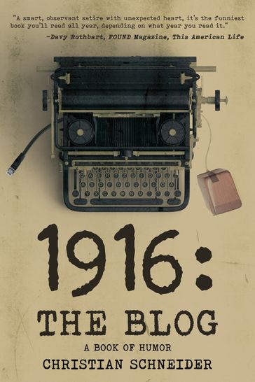 1916: The Blog - Christian Schneider