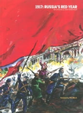 1917: Russia s Red Year