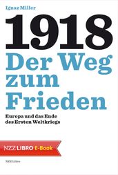 1918  Der Weg zum Frieden