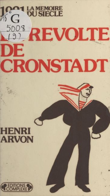 1921 : La Révolte de Cronstadt - Henri Arvon