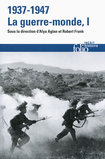 1937-1947 : la guerre-monde (Tome 1) - Alya Aglan - Collectifs - Robert Frank