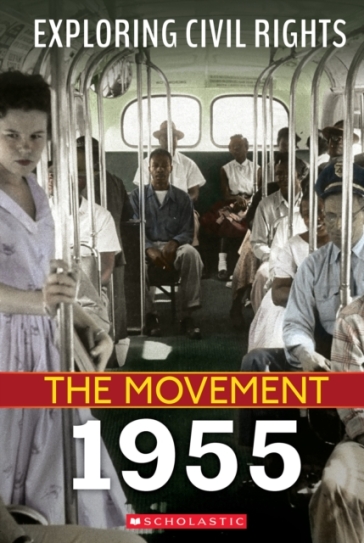 1955 (Exploring Civil Rights: The Movement) - Nel Yomtov