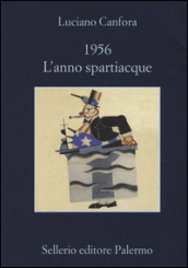 1956. L anno spartiacque