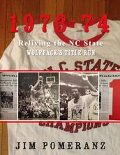 1973-74: Reliving the NC State Wolfpack s Title Run