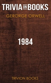 1984 by George Orwell (Trivia-On-Books)