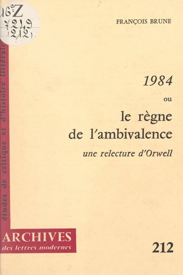 1984 ou le règne de l'ambivalence - Amélie Audiberti - Francois Brune - Michel J. Minard - ORWELL