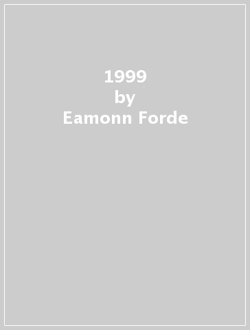 1999 - Eamonn Forde