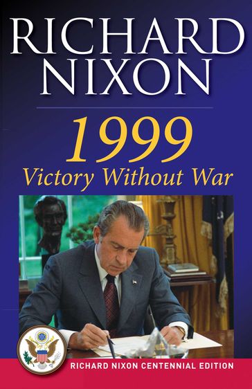 1999: Victory Without War - Richard Nixon