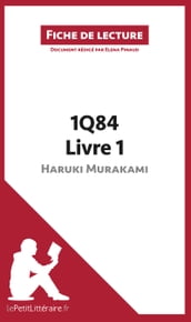 1Q84 d Haruki Murakami - Livre 1 de Haruki Murakami (Fiche de lecture)