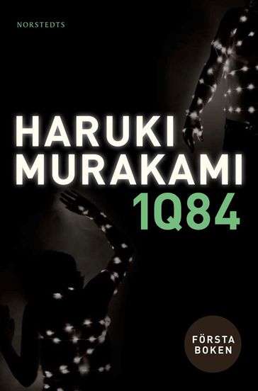 1Q84 : första boken - Haruki Murakami