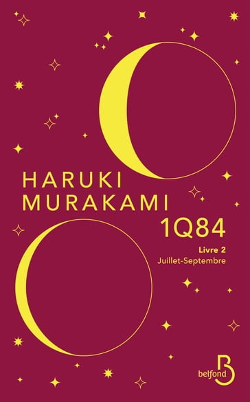 1Q84 - livre 2 Juillet-Septembre - Haruki Murakami