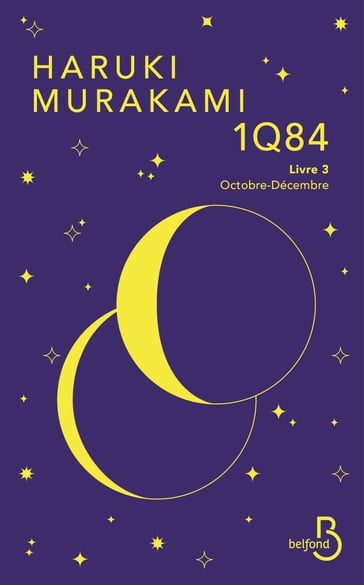 1Q84 - livre 3 Octobre-Décembre - Haruki Murakami