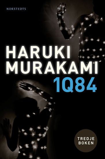 1Q84 : tredje boken - Haruki Murakami