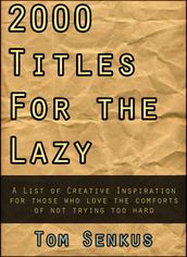 2,000 Titles for the Lazy