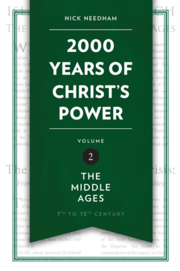 2,000 Years of Christ¿s Power Vol. 2 - Nick Needham