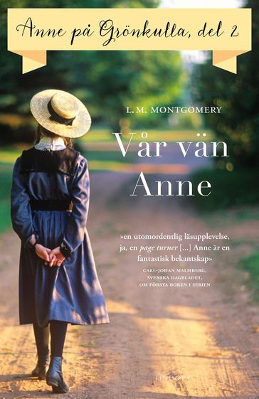 Del 2: Anne pa Grönkulla  Var vän Anne - L.M. Montgomery