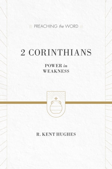 2 Corinthians - R. Kent Hughes