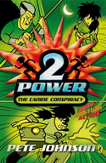 2-Power: The Canine Conspiracy - Johnson Pete