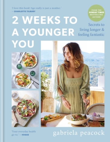 2 Weeks to a Younger You - Gabriela Peacock