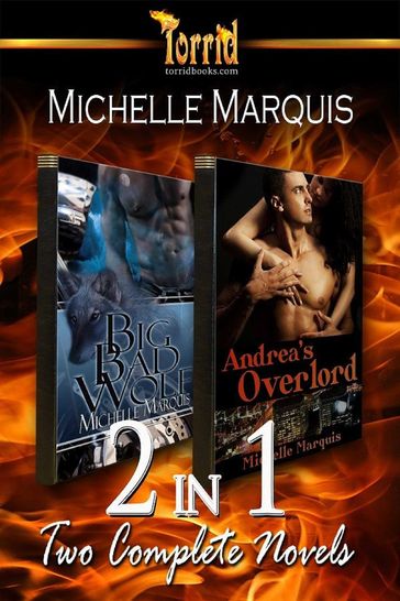 2-in-1: Michelle Marquis [Big Bad Wolf And Andrea's Overlord] - Michelle Marquis