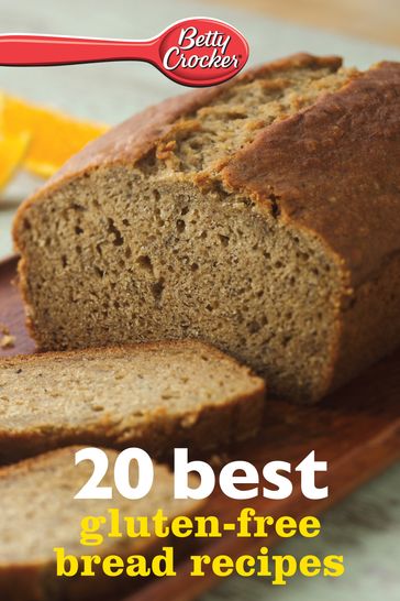 20 Best Gluten-Free Bread Recipes - Betty Crocker