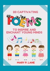 20 CAPTIVATING POEMS TO INSPIRE AND ENCHANT YOUNG MINDS