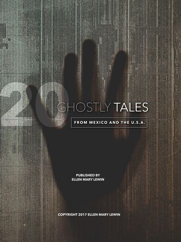 20 Ghostly Tales from Mexico and the U.S.A. - Ellen Mary Lewin