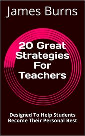 20 Great Strategies For Teachers
