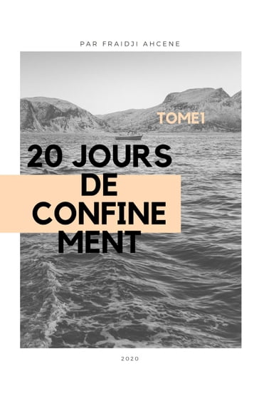 20 Jours De Confinement - fraidji ahcene