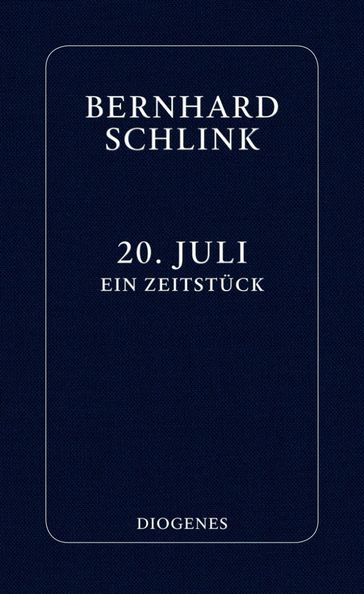 20. Juli - Bernhard Schlink